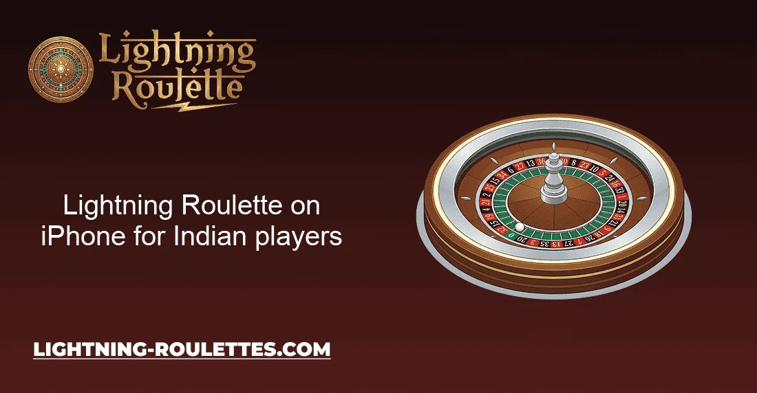 Lightning Roulette on iPhone for Indian players
