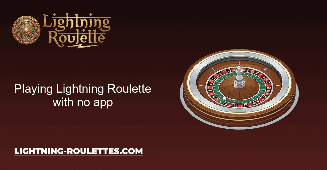 Playing Lightning Roulette with no app