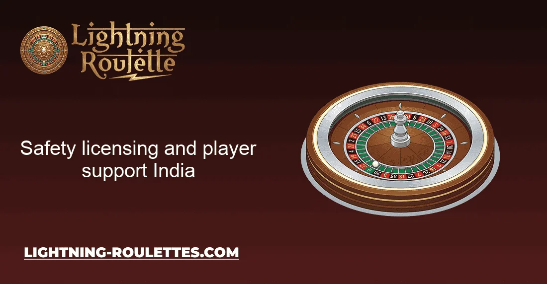 Safety licensing and player support India